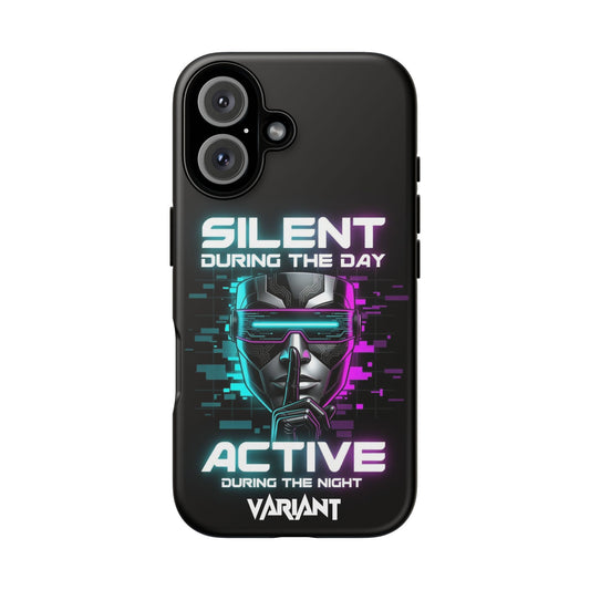 Silent During the Day Active During the Night Phone Case — Neon Cyberpunk Gamer iPhone Cover