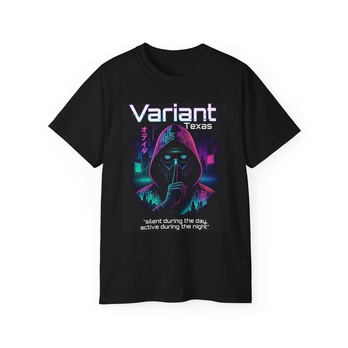 Variant Texas Cyberpunk Tee — "silent during the day, active during the night" Cyberpunk Shirt