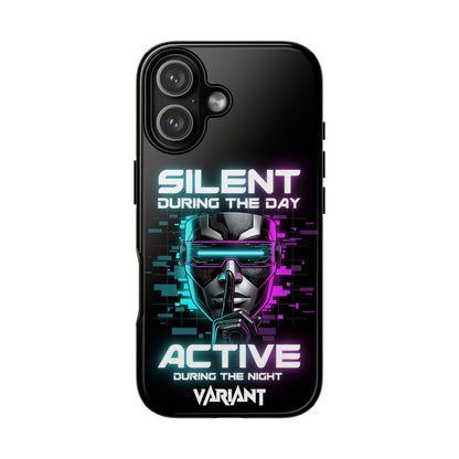 Silent During the Day Active During the Night Phone Case — Neon Cyberpunk Gamer iPhone Cover