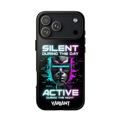 Silent During the Day Active During the Night Phone Case — Neon Cyberpunk Gamer iPhone Cover