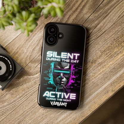 Silent During the Day Active During the Night Phone Case — Neon Cyberpunk Gamer iPhone Cover