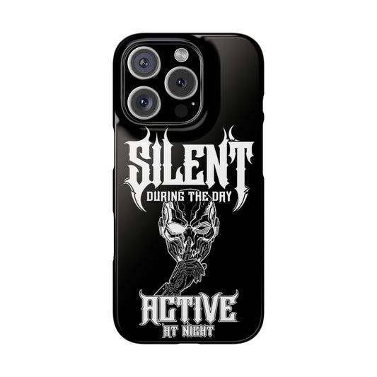 Nightfall tagline Phone Case — "Silent During the Day, Active at Night" Gothic Skull Design