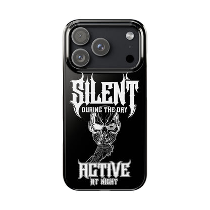 Nightfall tagline Phone Case — "Silent During the Day, Active at Night" Gothic Skull Design