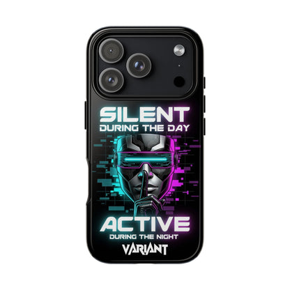 Silent During the Day Active During the Night Phone Case — Neon Cyberpunk Gamer iPhone Cover