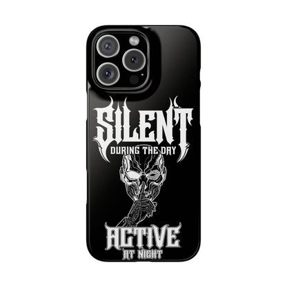 Nightfall tagline Phone Case — "Silent During the Day, Active at Night" Gothic Skull Design