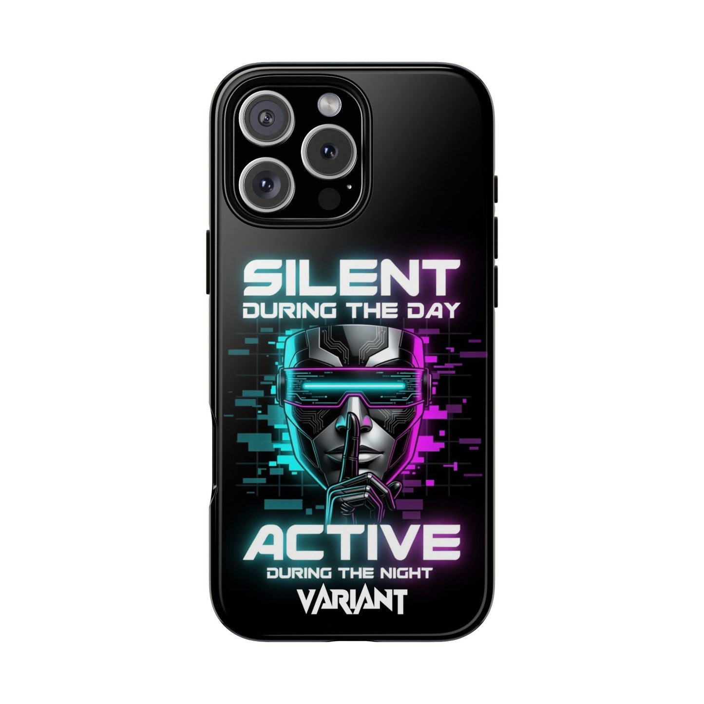 Silent During the Day Active During the Night Phone Case — Neon Cyberpunk Gamer iPhone Cover