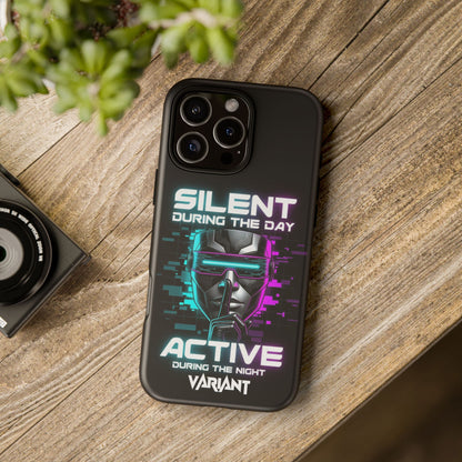 Silent During the Day Active During the Night Phone Case — Neon Cyberpunk Gamer iPhone Cover