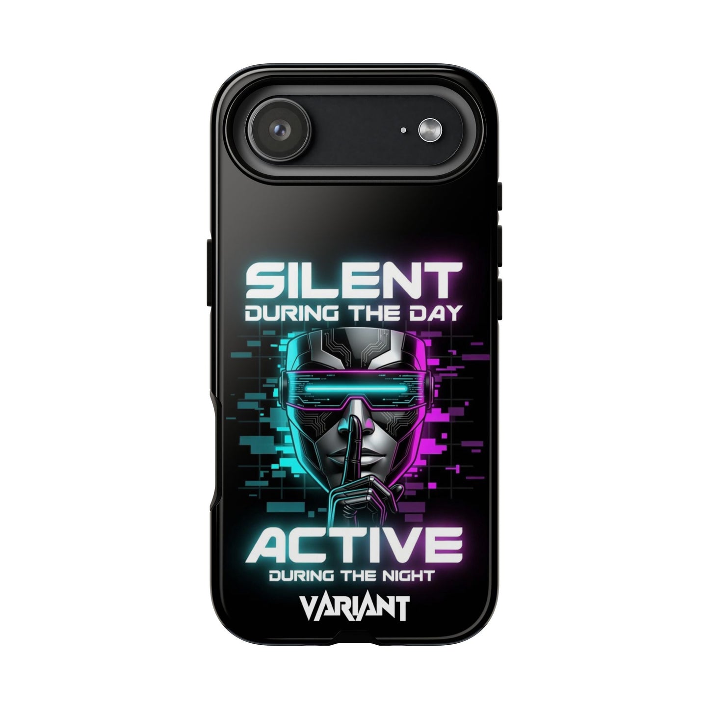 Silent During the Day Active During the Night Phone Case — Neon Cyberpunk Gamer iPhone Cover